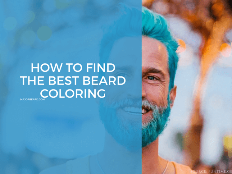 how to find the best beard coloring MajorBeard