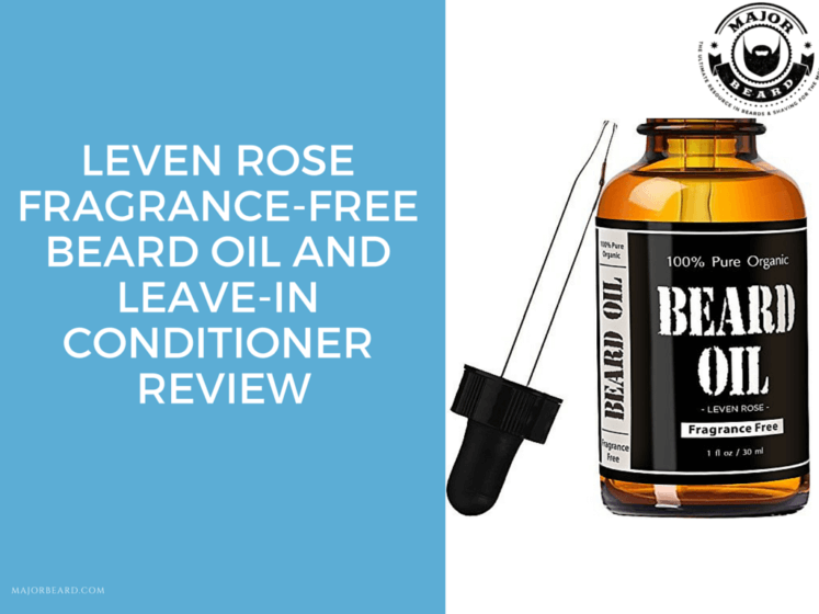 Leven Rose Fragrance Free Beard Oil and Leave-In Conditioner review