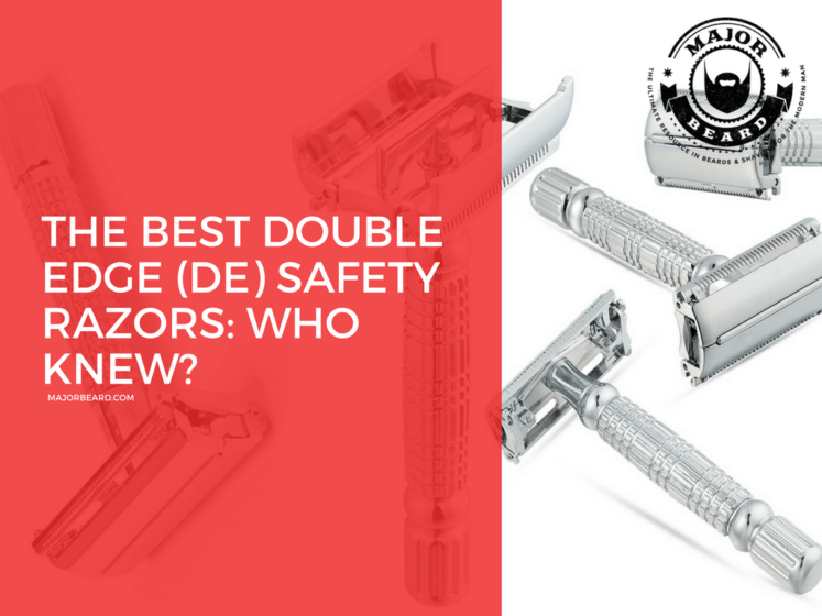 The Best Double Edge (DE) Safety Razors Who Knew