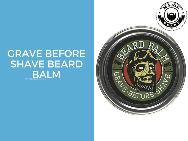 Grave Before Shave Beard Balm Review
