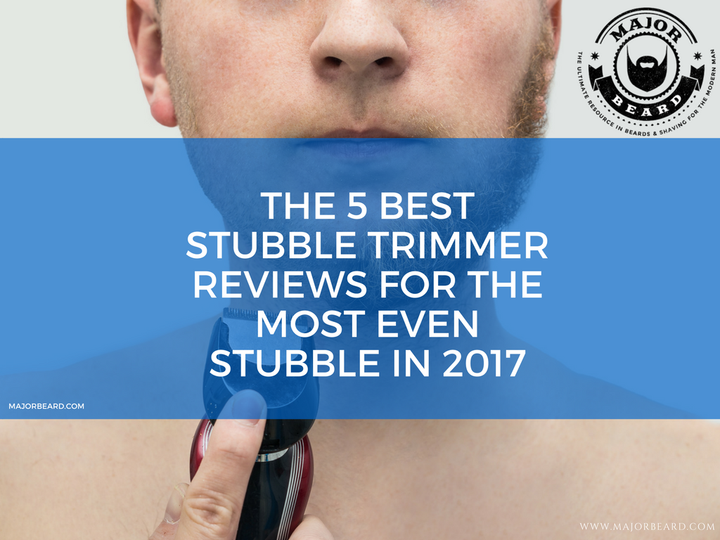 The 5 best stubble trimmer reviews for the most even stubble in 2021